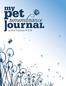 Cover of My Pet Remembrance Journal by Enid Traisman, MSW