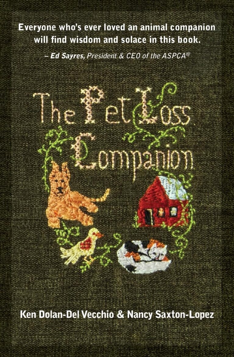 Cover of The Pet Loss Companion by Ken Dolan-Del Vecchio and Nancy Saxton-Lopez